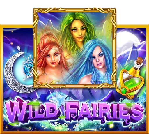 WILD FAIRIES รีวิวเกม เทคนิค เกมสล็อตออนไลน์ได้เงินจริง