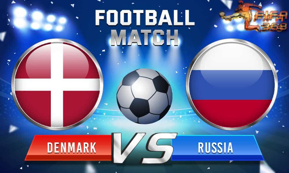 ทีเด็ดบอล รัสเซีย Vs เดนมาร์ก – 21 มิถุนายน 2564