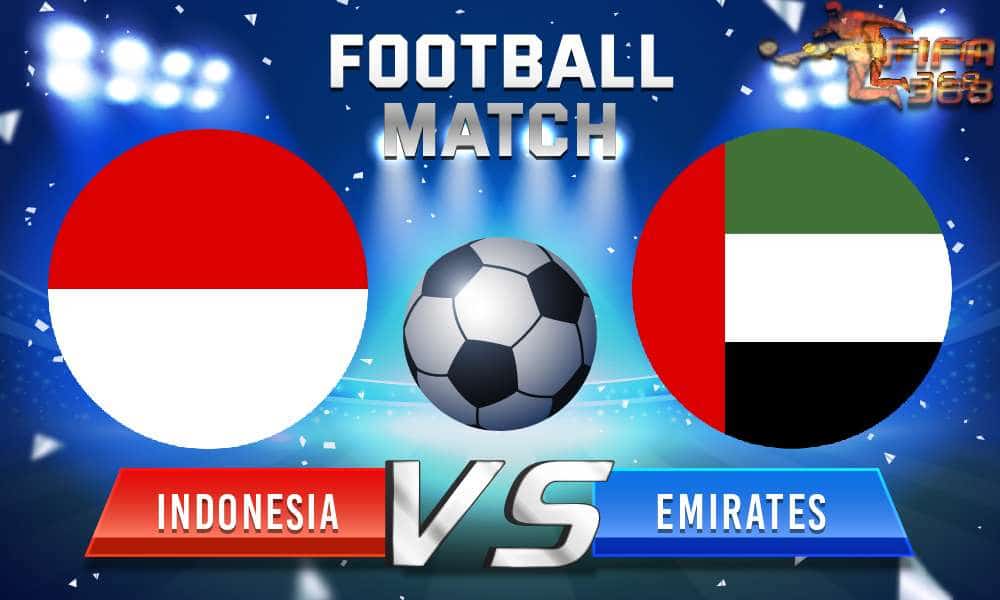 ทีเด็ดบอล อินโดนีเซีย Vs สหรัฐอาหรับเอมิเรตส์ – 11 มิถุนายน 2564