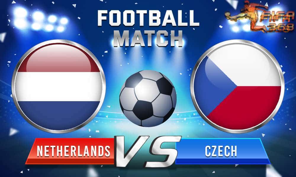 ทีเด็ดบอล เนเธอร์แลนด์ Vs เช็ก – 27 มิถุนายน 2564