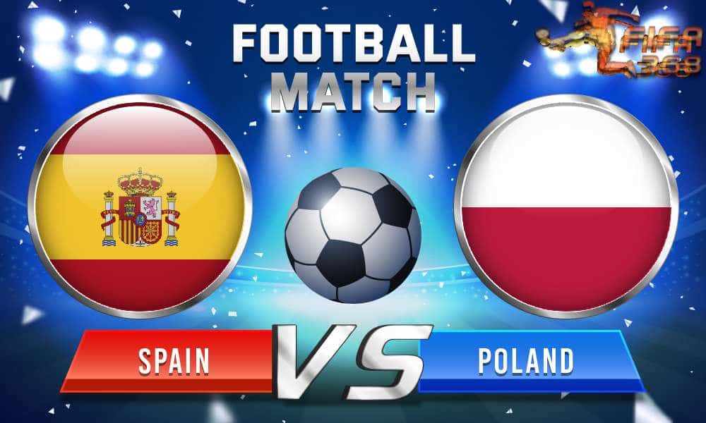 ทีเด็ดบอล สเปน Vs โปแลนด์ – 19 มิถุนายน 2564