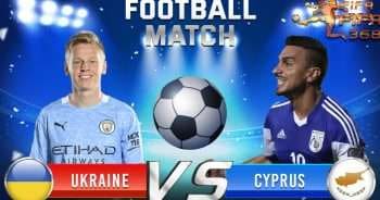 ทีเด็ดบอล ยูเครน Vs ไซปรัส – 7 มิถุนายน 2564