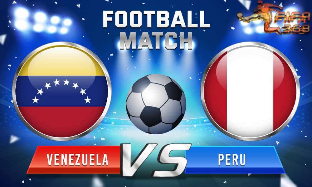 ทีเด็ดบอล เวเนซุเอลา Vs เปรู – 27 มิถุนายน 2564