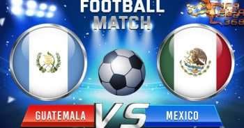 ทีเด็ดบอล กัวเตมาลา Vs เม็กซิโก – 14 กรกฎาคม 2564
