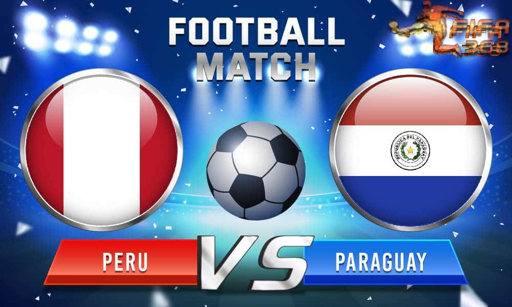 ทีเด็ดบอล เปรู Vs ปารากวัย – 02 กรกฎาคม 2564