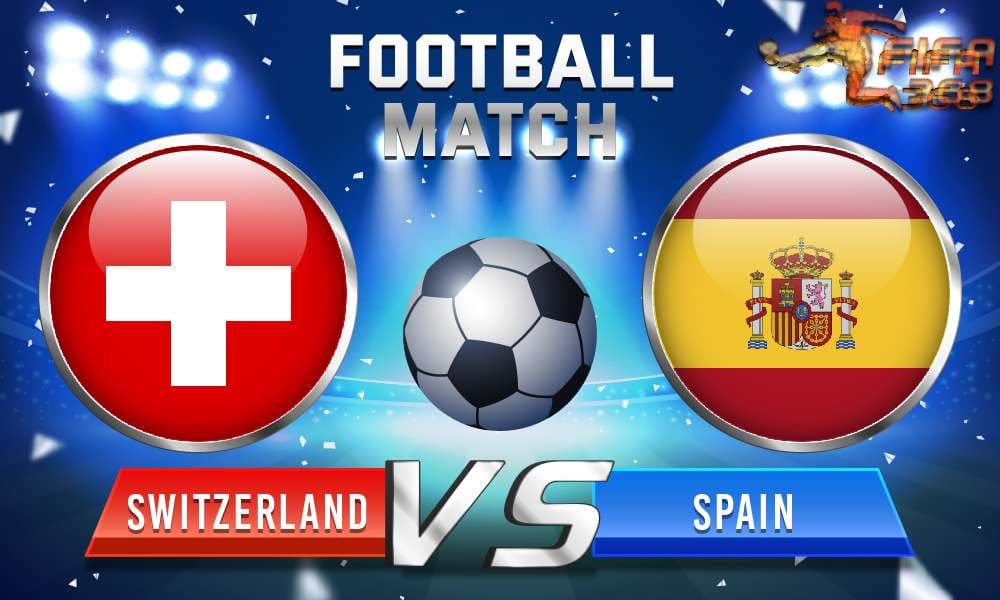 ทีเด็ดบอล สวิตเซอร์แลนด์ Vs สเปน – 02 กรกฎาคม 2564